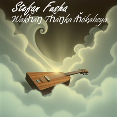 Wakȟáŋ Tȟáŋka tȟókaheya