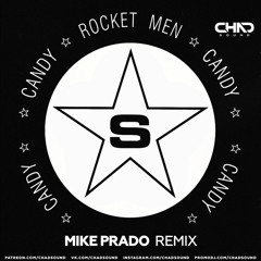 Rocket Men — Candy (Mike Prado DEMO)