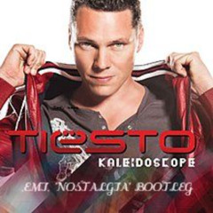 Tiësto - Kaleidoscope (feat. Jónsi) [.EMI. 'Nostalgia' Bootleg]