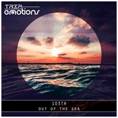 103th - Out of the Sea