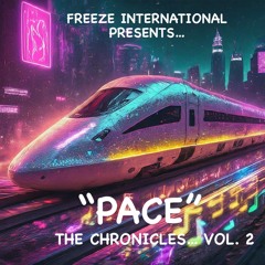 "Pace" The Chronicles .... Vol. 2