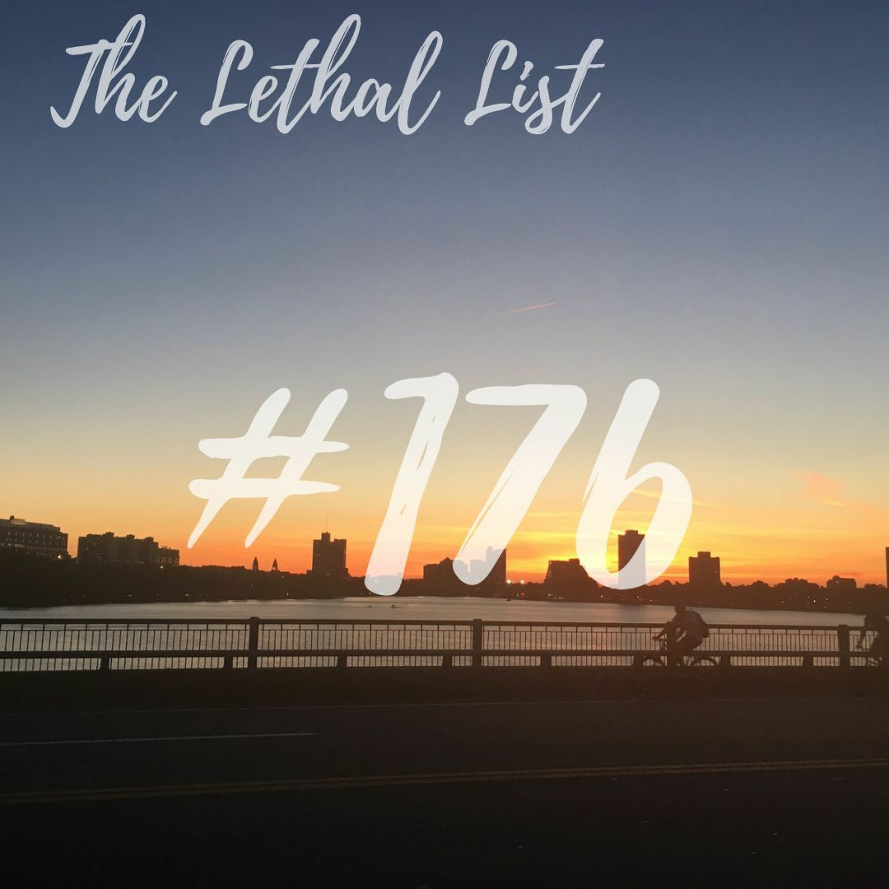 The Lethal List