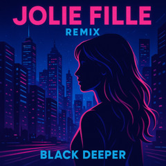 Maz, Antdot, Ginton - Jolie Fille (Black Deeper Remix)