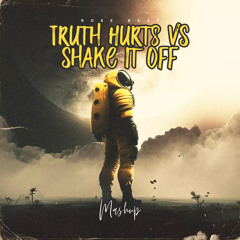 Truth Hurts & Shake It Off (Mashup) (Remix)