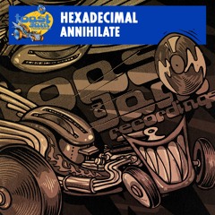 Hexadecimal - Annihilate ***OUT NOW ON BANDCAMP!!!***