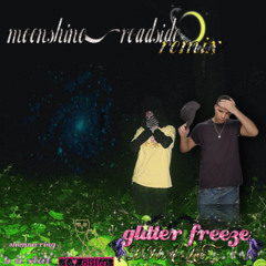 glitter freeze + Drake - moonshine, roadside REMIX!!!!!!!!!!!!!!!!!!!!!!!