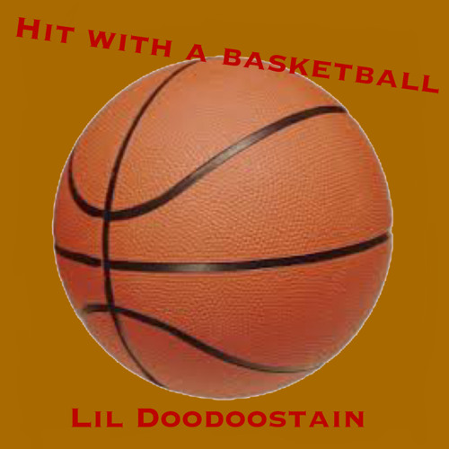 Stream Hit with a basketball by Lil Doodoostain Listen online for