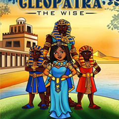 FREE EPUB 📙 Cleopatra the Wise (The Mini Monarchs) by  T.L. Johnson [EBOOK EPUB KIND