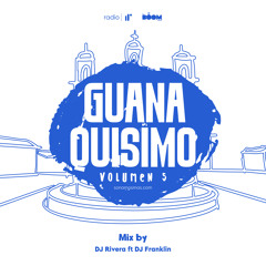 Guanaquisimo Mix Vol.5 by DJ Rivera ft DJ Franklin (Cumbia Salvadoreña)