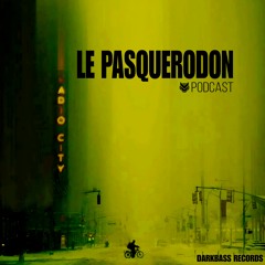 Darkbass Podcast #63 By LE PASQUERODON