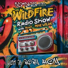 Wildfire Radio Show #29 [Guest Mix- Rory Hoy]