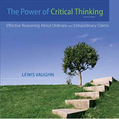 [FREE] EPUB 📜 The Power of Critical Thinking: Effective Reasoning About Ordinary and