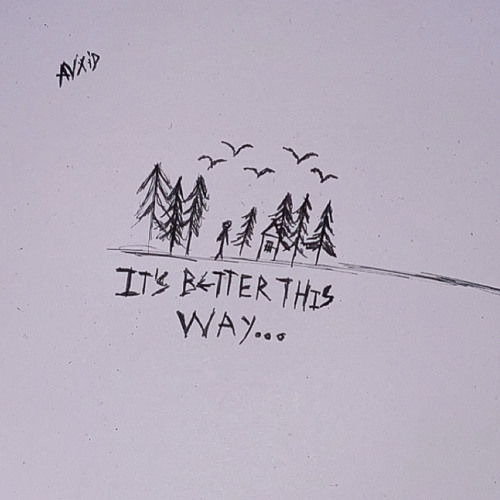 it's better this way