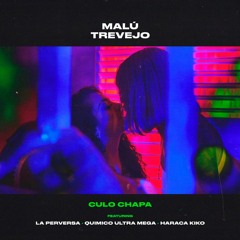 Malu Trevejo Feat. Varios Artistas - Culo Chapa (Dj Time Extended)