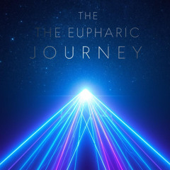 The Euphoric Journey