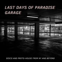 Last days of Paradise Garage - NY Disco & Proto-House mix