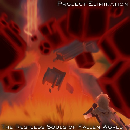The Restless Souls of Fallen World, Pt. I