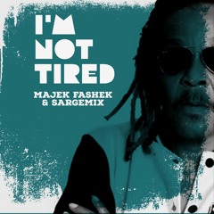 I'm Not Tired - Majek Fashek [Prod. by @sargemix ]