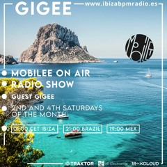 Mobilee On Air invites GIGEE | Ibiza BPM Radio