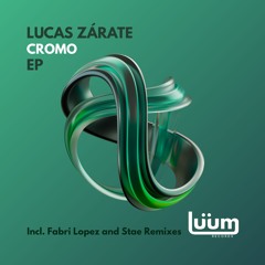 Lucas Zarate - Cromo (Stae Remix) [Luum Records]