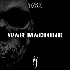 TARK & Holyrayne - War Machine