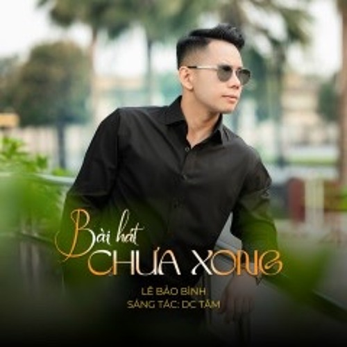 Bài Hát Chưa Xong (Version Remix)