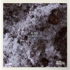 K-Fel - Asgardia (Original Mix) Majestic Family Records
