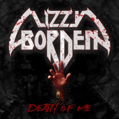 Lizzy Borden "Death of Me"