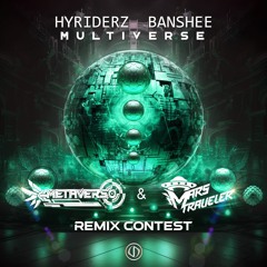 Hyridersz & Bhanshee - Multiverze (Metaverso & Mars Traveler RMX)