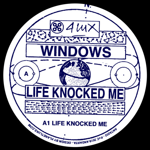 Windows / Life Knocked Me Windows / Life Knocked Me