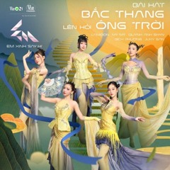 Bắc Thang Lên Hỏi Ông Trời - Em Xinh Say Hi.m4a