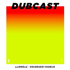 DUBCAST011 - COLORADO CHARLIE