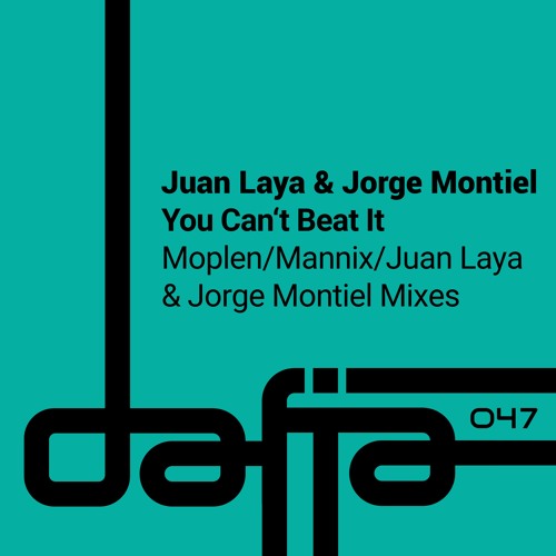 Juan Laya & Jorge Montiel - You Can't Beat It (Moplen Remix) Snippet