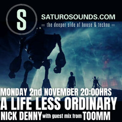 A Life Less Ordinary (November '20) #40 A Saturo Sounds Show featuring TOOMM