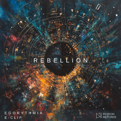 Egorythmia, E-Clip - Rebellion