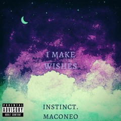 I Make Wishes ft. MacOneO