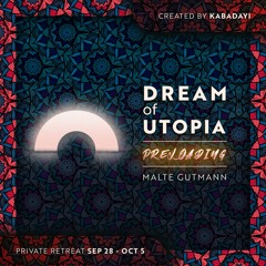 Dream Of Utopia - Preloading - Malte Gutmann