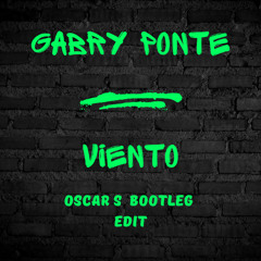 Gabry Ponte - Viento (Oscar S Bootleg Edit)
