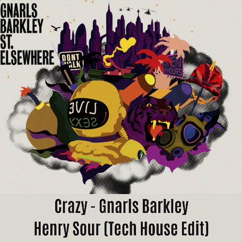 Crazy - Gnarls Barkley (Henry Sour - Tech House Edit) [FREE DOWNLOAD]