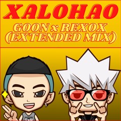 128 - XALOHAO - GOON X REZOX (EXTENDED MIX)