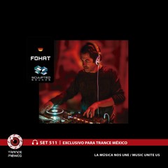 Fohat / Set #511 exclusivo para Trance México