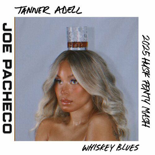 Whiskey Blues (Joe Pacheco 2K25 HUSK Fenty Mash)