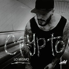Raphox & Crypto - Lo Mismo