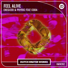 Phyric, Enegizer feat. CODA - Feel Alive