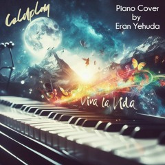 Coldplay - Viva La Vida (Piano cover by Eran Yehuda)