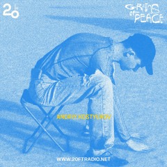 Grains of Peace w/ Andriy Kostyukov @ 20ft Radio - 30/03/2022