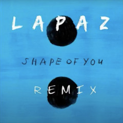 Ed Sheeran - Shape of You (DJ LAPAZ Club Edit )