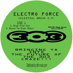 303 - 08 - Electro Force  - Celestial Break E.P. (303 Records)