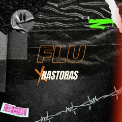 Nastoras - Free Beat / Flu