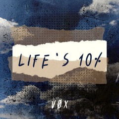 Life's 10%